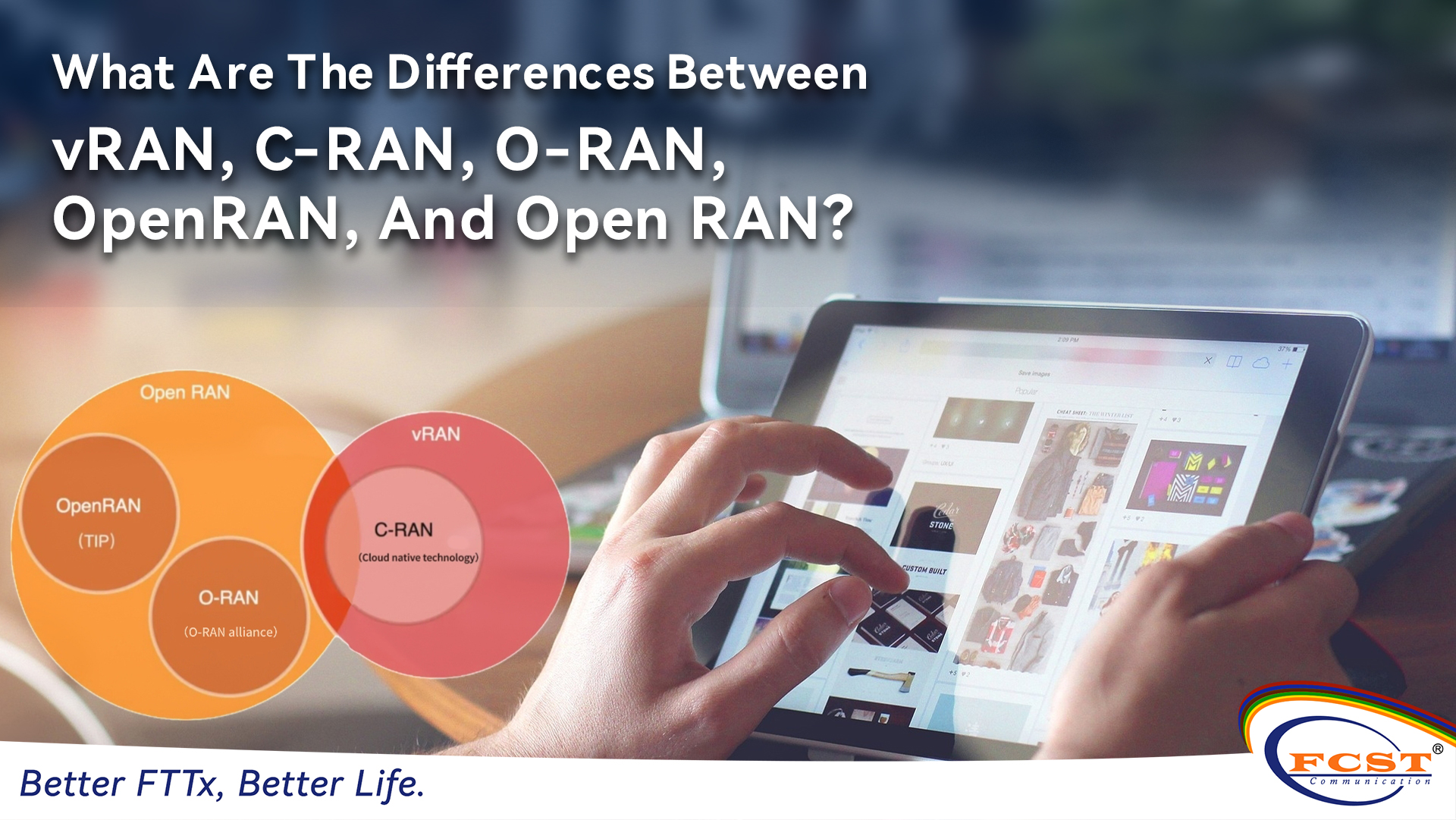 What Are The Differences Between vRAN, C-RAN, O-RAN, OpenRAN, And Open RAN?