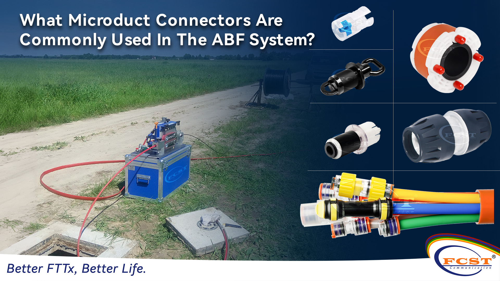 What Microduct Connectors Are Commonly Used In The ABF System?